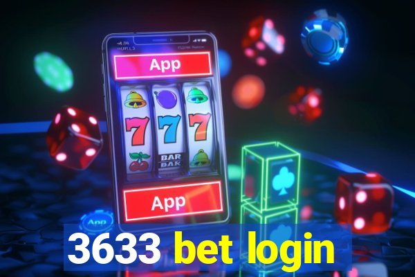 3633 bet login